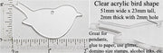 Laser Cut Acrylic Clear 51mm x 23mm Bird Charm with Hole 2 Pack