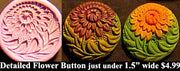 Flexible Push Mold Detailed Floral Mum and Leaves Button